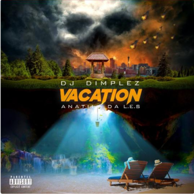 VIDEO: DJ Dimplez Vacation Ft. Da L.E.S & Anatii