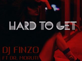 DJ Finzo X Dr Moruti – Hard To Get