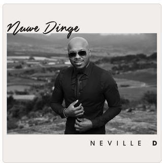 ALBUM: Neville D – Nuwe Dinge (Koortjies Reloaded) (Zip File)