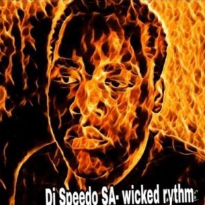 DJ Speedo SA - Wicked Rhythm