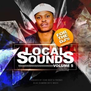 Album: Echo Deep – Local Sounds Vol.5 (For the Djs) (Zip File)