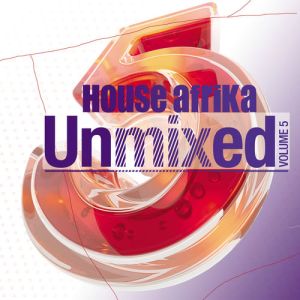 Album: Various Artists – House Afrika Unmixed, Vol. 5 (Zip File)