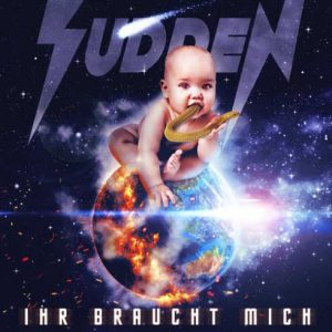 ALBUM: Sudden – Ihr Braucht Mich (Zip File)