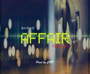 BryD4D - Affair (CrazyBlaqBoyz Voyage Mix)