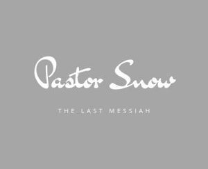 Pastor Snow – The Last Messiah (Original Mix)