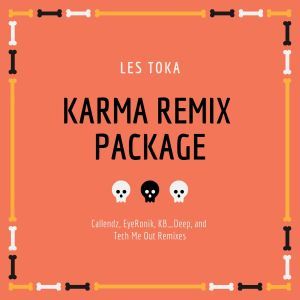 Les Toka - Karma (EyeRonik’s Remix)