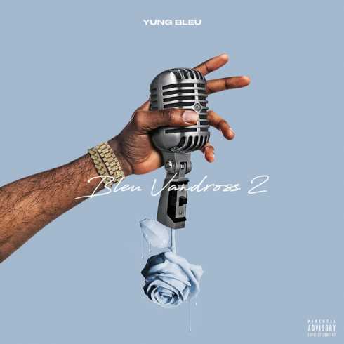 EP: Yung Bleu – Bleu Vandross 2 (Zip File)