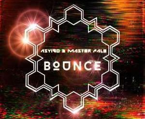 Asyigo & Master Fale – Bounce (As Above So Below)