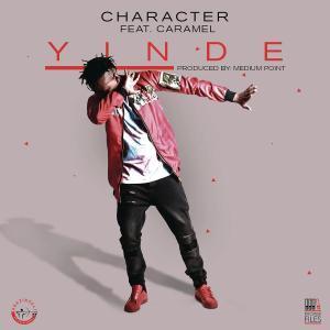 Character - Yinde Ft. Caramel