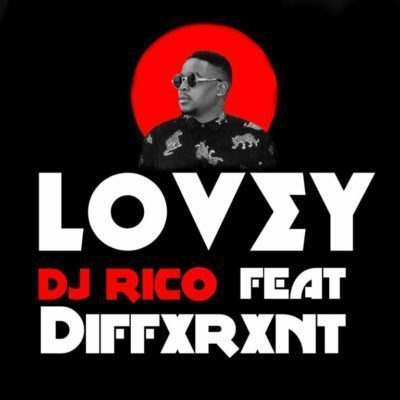 DJ Rico – Lovey Ft. Diffxrxnt