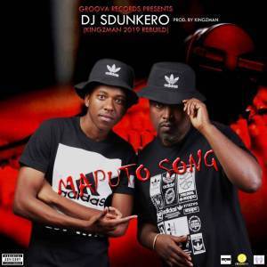 Dj Sdunkero - Maputo Song (Kingzman Rebuild)