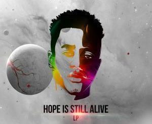 ALBUM: Dlala Lazz – Hope Is Still Alive (Zip file)