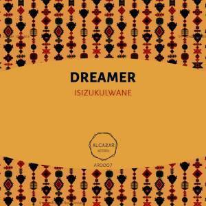 Dreamer - Isizukulwane (Original Mix)