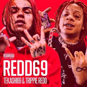 ALBUM: Tekashi 6IX9INE & Trippie Redd – Redd69 [Zip File]