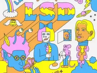 LSD – Audio (feat. Sia, Diplo & Labrinth)