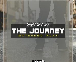 EP: Silva DaDj – The Journey (Zip file)