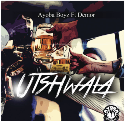 Ayoba Boys – Utshwala Ft. Demor