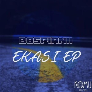 EP: BosPianii – Ekasi (Zip file)