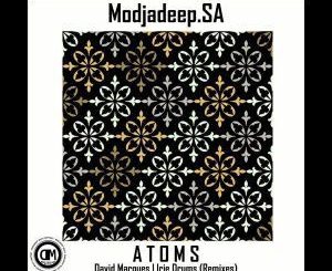 Modjadeep.Sa – Atoms (Irie Drums Remix)