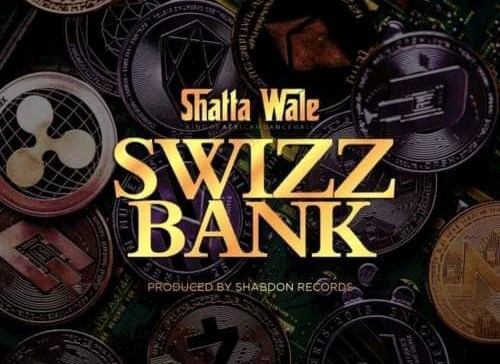 Shatta Wale – Swizz Bank