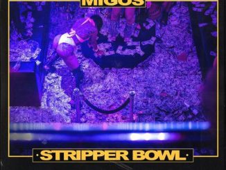 Migos – Stripper Bowl