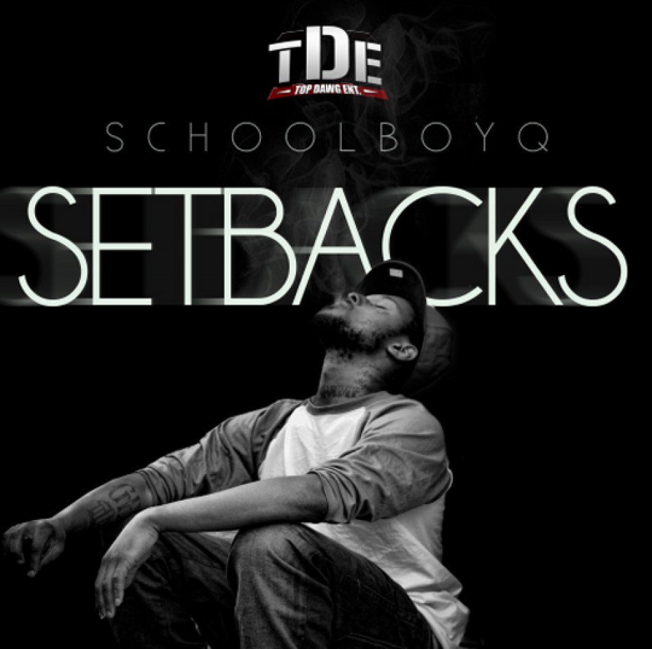 ALBUM: ScHoolboy Q - Setbacks