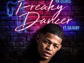 YK Osiris Ft. DaBaby – Freaky Dancer