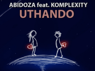 Abidoza – Uthando (Vocal Mix) Ft. Komplexity