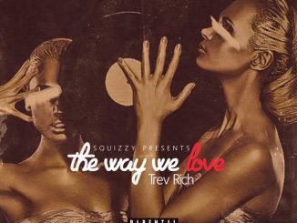 ALBUM: Trev Rich - The Way We Love