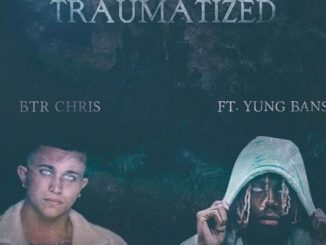 BTR – ChrisTraumatized Ft. Yung Bans