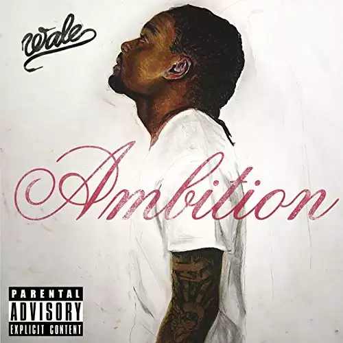  Wale - Ambition (feat. Meek Mill & Rick Ross)