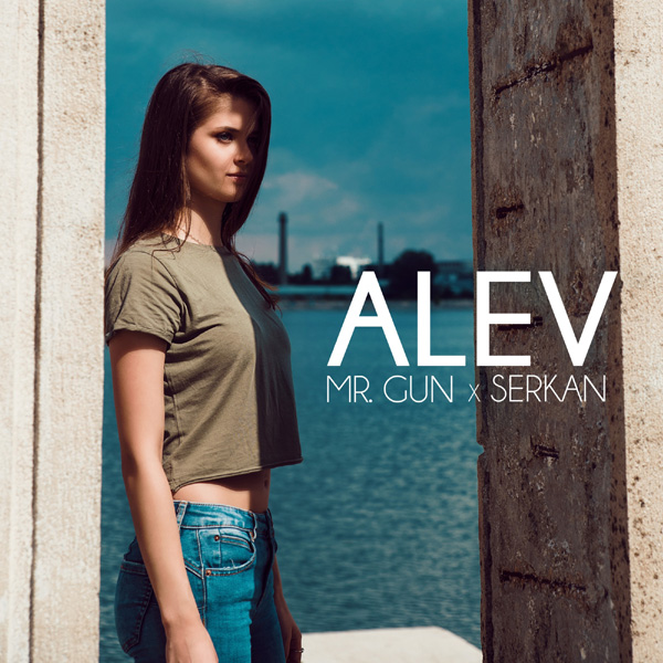 Mr. Gun Ft. Serkan – Alev