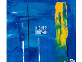 Hilliard Ft. Lauren Eylise – Higher