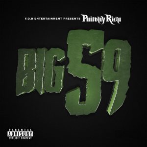 ALBUM: Philthy Rich – Big 59