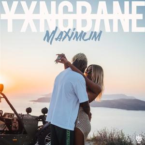 Yxng Bane – Maximum