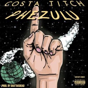 Costa Titch – Phezulu