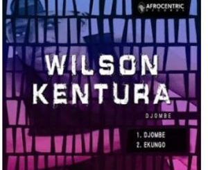 Wilson Kentura – Ekungo