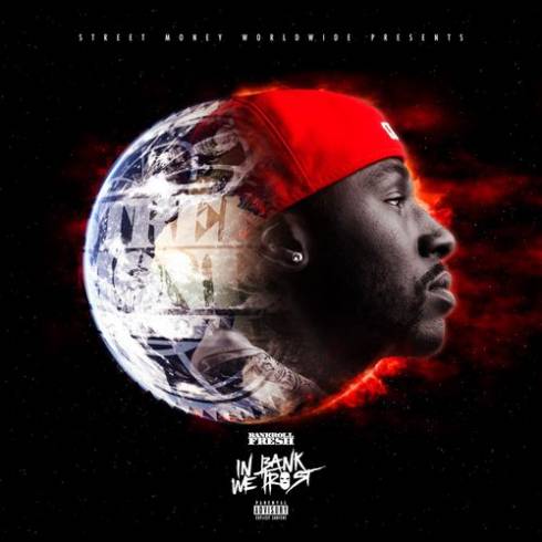 ALBUM: Bankroll Fresh – In Bank We Trust