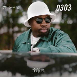 ALBUM: JazziDisciples & Mr JazziQ – Mr JazziQ 0303