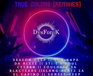 ALBUM: DysFoniK – True Colors (Remixes)