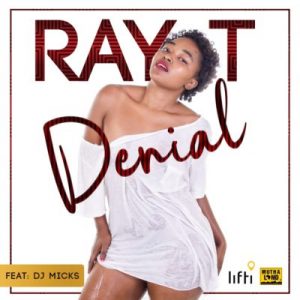 Ray T & DJ Micks – Denial (Full DJ Cut)