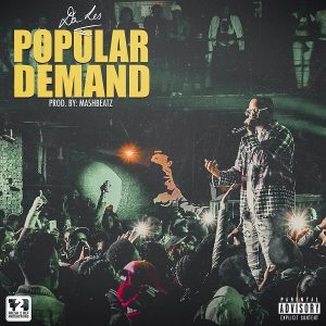 DA L.E.S – POPULAR DEMAND