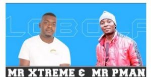 Mr Xtreme & Mr P Man – Lobola