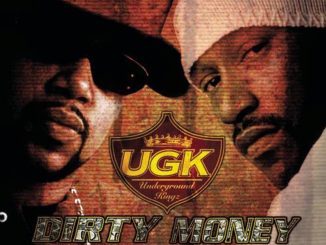 ALBUM: UGK - Dirty Money