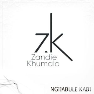 Zandie Khumalo – Ngijabule Kabi