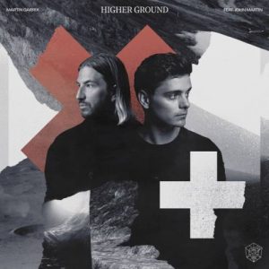 Martin Garrix – Higher Ground (feat. John Martin)