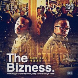 Major League DJz - The Bizness Ft. Cassper Nyovest, Riky Rick & Siya Shezi