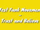 West Funk Movement - Trust and Believe