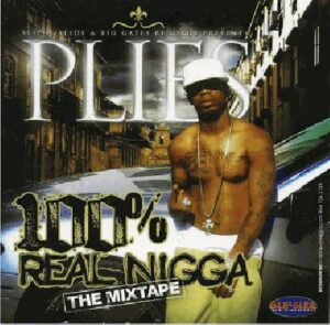 ALBUM: Plies - 100% Real N***a