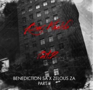 Benediction SA - Burj Khalifa (Part 2) Ft. Zelous ZA